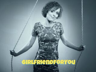 GirlfriendForYou