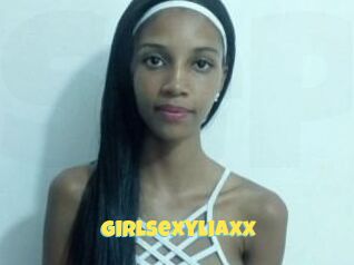 Girlsexyliaxx