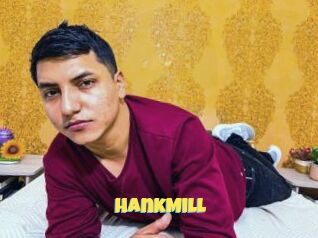 HankMill