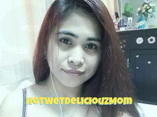 HotWetDeliciouzMom