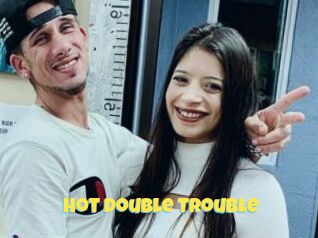 Hot_Double_Trouble