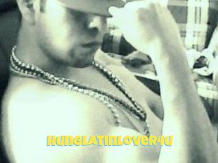 Hunglatinlover4u