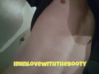 Iminlovewiththebooty