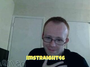 Imstraight46
