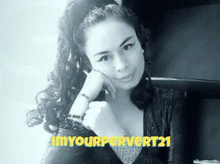 Imyourpervert21 Sexe et Porno