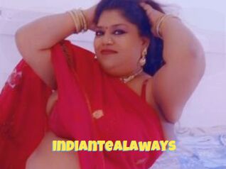 IndiantealAways