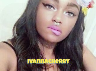 Ivannacherry
