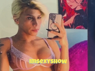 Imsexyshow