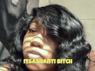 Itsashanti_bitch