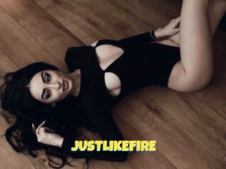 JUSTLIKEFIRE