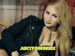 JuicyForeskinX