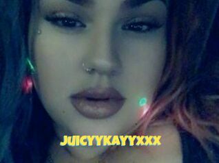 JuicyyKayyxxx
