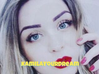 KamilaYourDream
