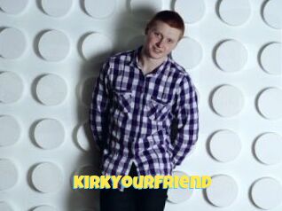 KirkYourFriend