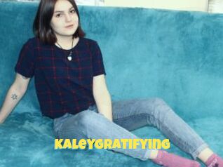 Kaleygratifying