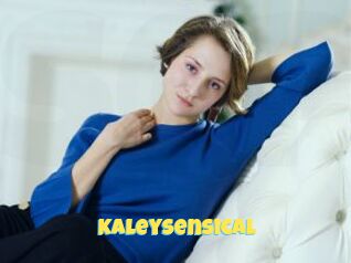Kaleysensical