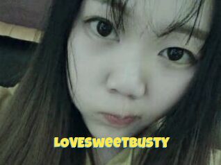 LOVESweetBusty