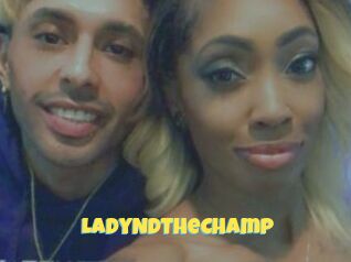 LadyNdTheChamp