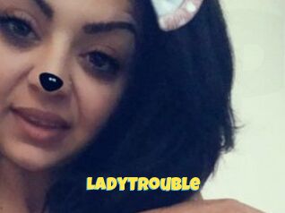 LadyTrouble