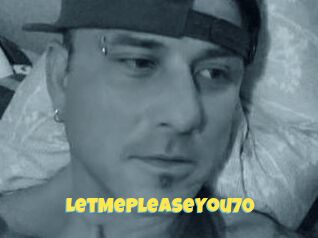 LetMePleaseYou70