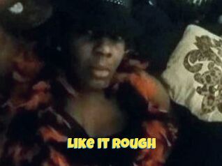 Like_it_rough
