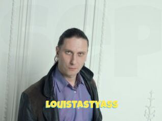 LouisTastyAss