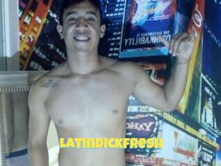 Latindickfresh