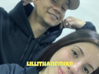 Lillithandmike