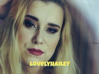 lovelyHAILEY Sexe et Porno