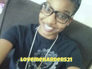 Lovemeharder521