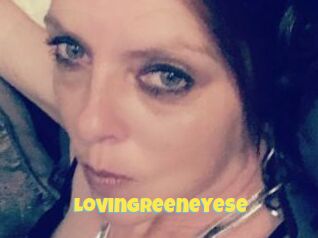 LovinGreeneyese