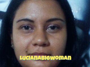 Lucianabigwoman
