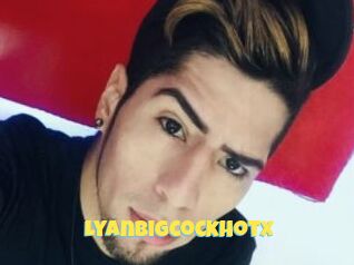 Lyanbigcockhotx