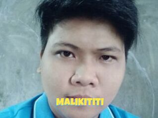 MALIKITITI