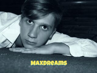 MAXdreams