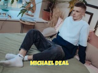 MICHAEL_DEAL