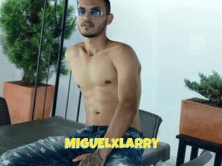 MIGUELxLARRY