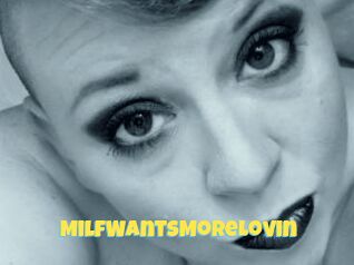 MilfWantsMoreLovin