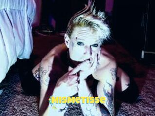 MisMetisse