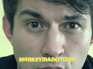 Monkeymancitizen