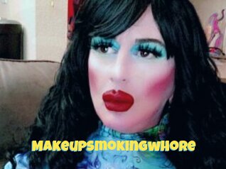 Makeupsmokingwhore