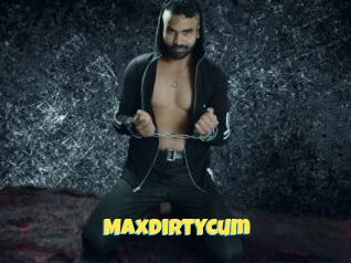 Maxdirtycum