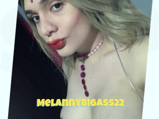 Melannybigass22