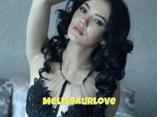 Melissaurlove