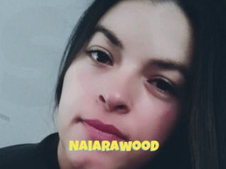 Naiarawood