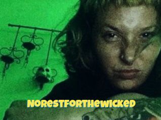 Norestforthewicked