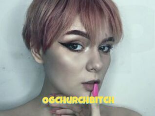OGChurchbitch
