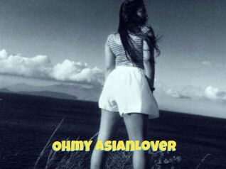 Ohmy_AsianLover