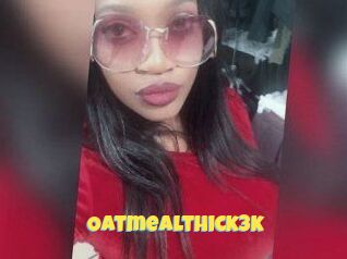 Oatmealthick3k