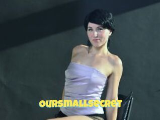 Oursmallsecret